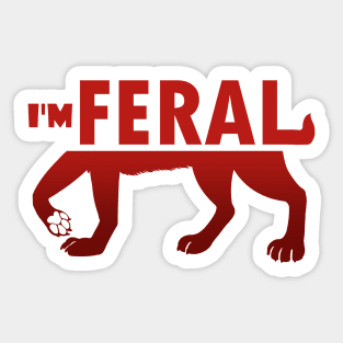 I'm Feral Sticker